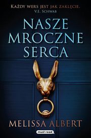 Nasze mroczne serca, Albert Melissa