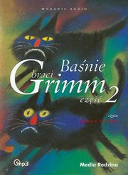 Banie braci Grimm cz 2, Grimm Wilhelm Grimm Jakub