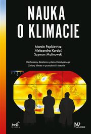 ksiazka tytu: Nauka o klimacie autor: Popkiewicz Marcin, Karda Aleksandra, Malinowski Szymon