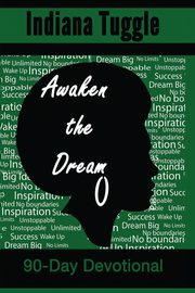 Awaken The Dream, Tuggle Indiana