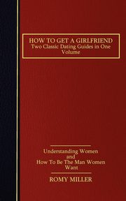 How to Get a Girlfriend, Miller Romy
