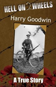 Hell on 2 Wheels, Goodwin Harry
