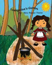 Evangeline's Gumbo, Theriot Mary Reason