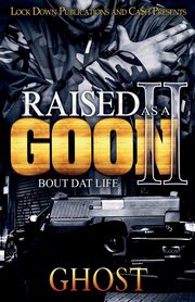 Raised as a Goon 2, Ghost