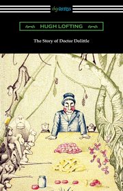 The Story of Doctor Dolittle, Lofting Hugh