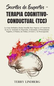 Secretos de Expertos - Terapia Cognitivo-Conductual (TCC), Lindberg Terry