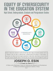 Equity of Cybersecurity in the Education System, Esin Joseph O.