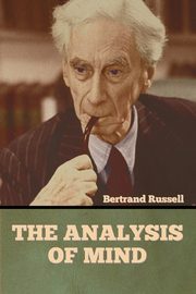 The Analysis of Mind, Russell Bertrand