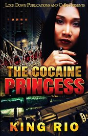 The Cocaine Princess, Rio King
