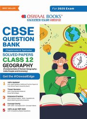 Oswaal CBSE Question Bank Class 12 Geography, Chapterwise and Topicwise Solved Papers For Board Exams 2025, , Oswaal Editorial Board