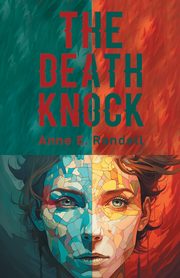 The Death Knock, Randell Anne