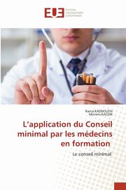 L'application du Conseil minimal par les mdecins en formation, KADDOUSSI Rania