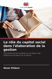 Le rle du capital social dans l'laboration de la gestion, Khdour Naser
