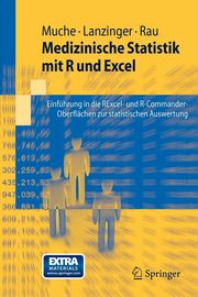 Medizinische Statistik mit R und Excel, Muche Rainer