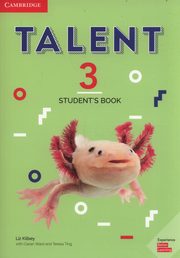 ksiazka tytu: Talent 3 Student's Book autor: Kilbey Liz, Ward Ciaran, Ting Teresa