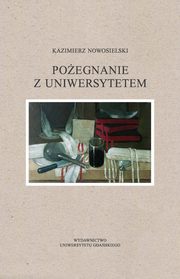 Poegnanie z Uniwersytetem, Nowosielski Kazimierz