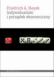 Indywidualizm i porzdek ekonomiczny, Hayek Friedrich