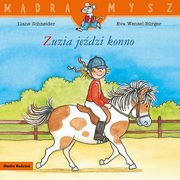 Mdra Mysz Zuzia jedzi konno, Schneider Liane