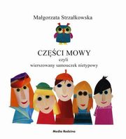 Czci mowy czyli rymowany samouczek nietypowy, Strzakowska Magorzata