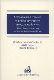 ksiazka tytu: Ochrona osb trzecich w prawie midzynarodowym autor: 