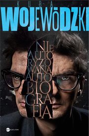 Kuba Wojewdzki Nieautoryzowana autobiografia, Wojewdzki Kuba