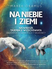 ksiazka tytu: Na niebie i ziemi autor: Oramus Marek