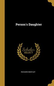 ksiazka tytu: Person's Daughter autor: Richard Bentley