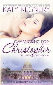 Campaigning for Christopher, Regnery Katy