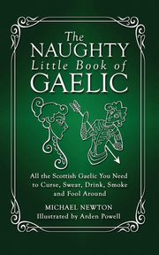 The Naughty Little Book of Gaelic, Newton Michael