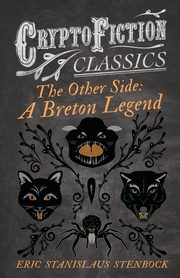 The Other Side, Stenbock Eric Stanislaus