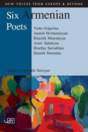 Six Armenian Poets, 