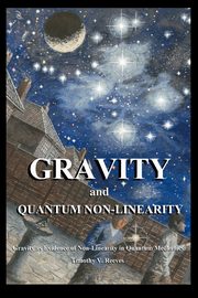 Gravity and Quantum Non-Linearity, Reeves Timothy V
