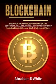 Blockchain, White Abraham K.