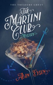 The Martini Club Mystery, Eysen Alan