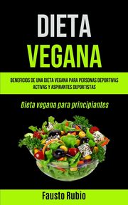 Dieta Vegana, Rubio Fausto