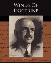 Winds Of Doctrine, Santayana George