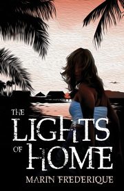 The Lights of Home, Frederique Marin