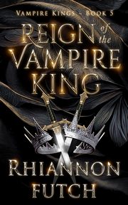 Reign of the Vampire King, Futch Rhiannon
