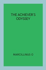The Achiever's Odyssey, O Marcillinus