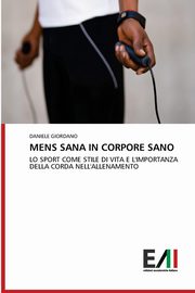 MENS SANA IN CORPORE SANO, Giordano Daniele