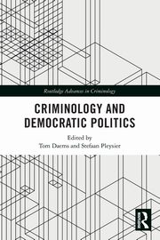 Criminology and Democratic Politics, 