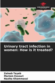 Urinary tract infection in women, Teyeb Zeineb