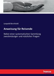 Anweisung fr Reisende, Berchtold Leopold