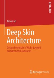 Deep Skin Architecture, Carl Timo