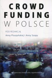 ksiazka tytu: Crowdfunding w Polsce autor: 