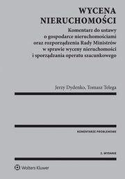 ksiazka tytu: Wycena nieruchomoci autor: Dydenko Jerzy, Telega Tomasz