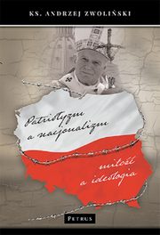Patriotyzm a nacjonalizm, Zwoliski Andrzej
