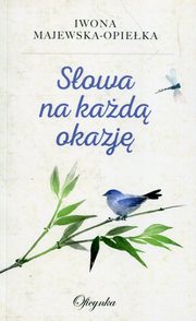 ksiazka tytu: Sowa na kad okazj autor: Majewska-Opieka Iwona