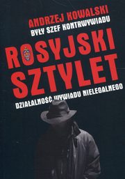 Rosyjski sztylet, Kowalski Andrzej