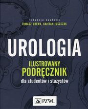 ksiazka tytu: Urologia Ilustrowany podrcznik dla studentw i staystw autor: 